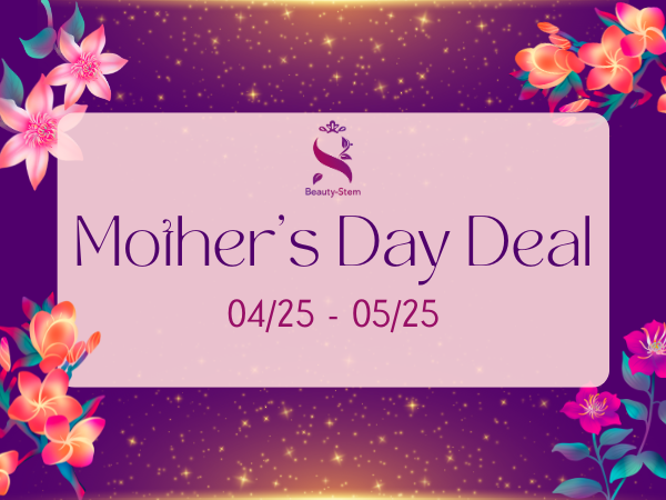 Beauty-Stem Biomedical_♡ Mother's Day Deal ♡