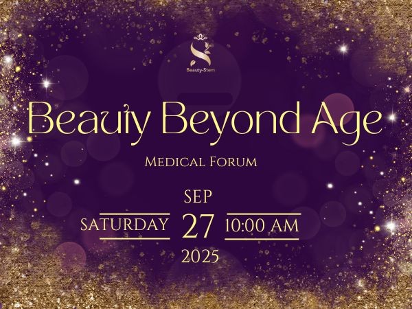 Beauty-Stem Biomedical_Beauty Beyond Age │Medical Forum